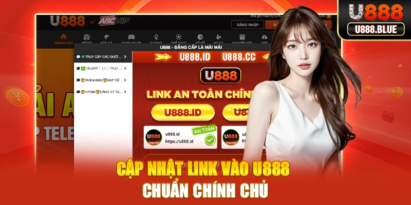 Cập nhật link vào U888 chuẩn chính chủ Cập nhật link vào U888 chuẩn chính chủ